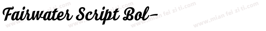 Fairwater Script Bol字体转换